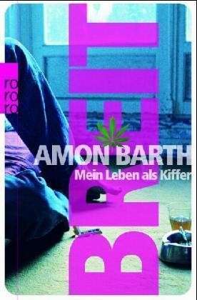 Breit: Mein Leben als Kiffer (Paperback)