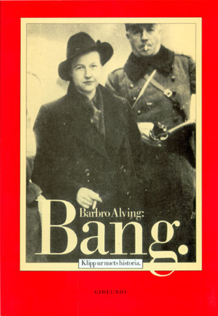 Bang: Klipp ur nuets historia (Swedish Edition)