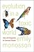 Evolution in a Toxic World by Emily Monosson