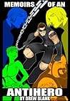 Memoirs of an Antihero by Drew Blank
