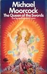 The Queen of the Swords by Michael Moorcock