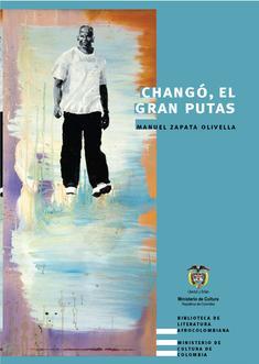 Changó, el gran putas (Paperback)