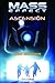 Mass Effect: Ascensión (Mass Effect, #2)