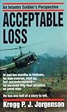 Acceptable Loss: An Infantry Soldier's Perspective