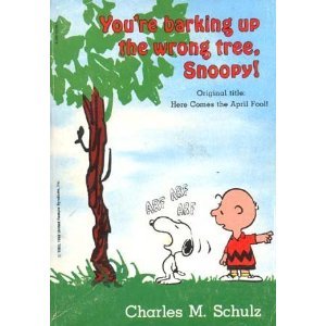 You're Barking Up the Wrong Tree, Snoopy (Mass Market Paperback)