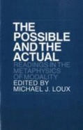 The Possible and the Actual: Readings in the Metaphysics of Modality