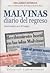 Malvinas, Diario Del Regreso/ Malvinas, Come Back Diary: Iluminados Por El Fuego / Illuminated by Fire (Obras Diversas) (Spanish Edition)