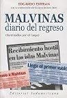 Malvinas, Diario Del Regreso/ Malvinas, Come Back Diary: Iluminados Por El Fuego / Illuminated by Fire (Obras Diversas) (Spanish Edition) Malvinas, Diario Del Regreso/ Malvinas, Come Back Diary: Iluminados Por El Fuego / Illuminated by Fire (Obras Diversas) (Spanish Edition)