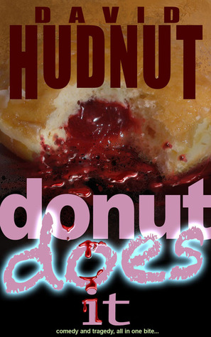 Donut Does It (Kindle Edition)