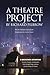 A Theatre Project