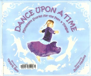 Dance Upon a Time: Movement Stories for the Feet & Tongue (Paperback)