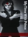 My Time with Prince