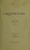 Neocheating: The Rising Menace : Neocheating-The Unbeatable Weapon and the Neo-Tech Discovery Beyond Cards