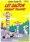 Les Dalton courent toujours (Lucky Luke, Bd. 60)