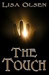 The Touch by Lisa Olsen