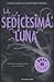 La sedicesima luna (Caster ...