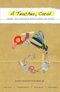 A Teacher, Carol: Burnt-Out Teacher Rediscovers Her Spirit