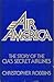 Air America: The Story of the CIA'S Secret Airlines
