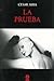 La prueba by César Aira