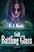 Still Battling Glass (Battling Glass, #2)