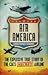 Air America: The Explosive True Story Of The CIA's Secret Airline