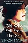 The Girl Who Fell From The Sky by Simon Mawer