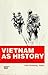 Vietnam As History: Ten Years After The Paris Peace Accords