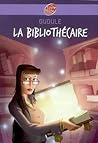 La bibliothécaire by Gudule