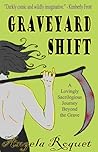 Graveyard Shift by Angela Roquet