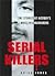 Serial Killers: The Stories of Historys 50 Most Evil Murderers