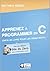 Apprenez à programmer en C by Mathieu Nebra