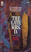 The Late Mrs. D.
