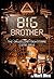 Big Brother by Mark Dice Big Brother by Mark Dice