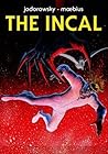 The Incal by Alejandro Jodorowsky The Incal by Alejandro Jodorowsky