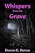 Whispers from the Grave by Darren G. Burton