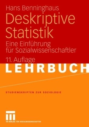 Deskriptive Statistik: Eine Einführung Für Sozialwissenschaftler (Paperback)