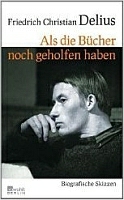 Als die Bücher noch geholfen haben. Biografische Skizzen (Hardcover)