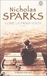 Come la prima volta by Nicholas Sparks