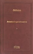 Aventuri aproximative volumul 1