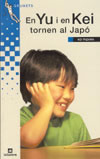 En Yu i en Kei tornen al Japó