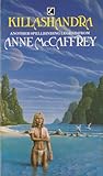 Killashandra by Anne McCaffrey