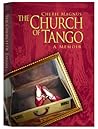 The Church of Tango: a Memoir