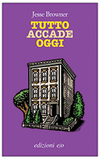 Tutto accade oggi