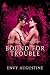 Bound For Trouble by Envy Augustine
