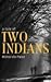 A Tale Of Two Indians