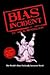 Bias Incident: The World's Most Politically Incorrect Novel