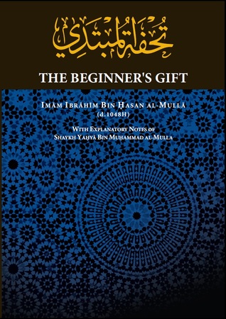 Tuhfat al-Mubtadi: The Beginner's Gift