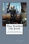 They Twinkled Like Jewels by Philip José Farmer