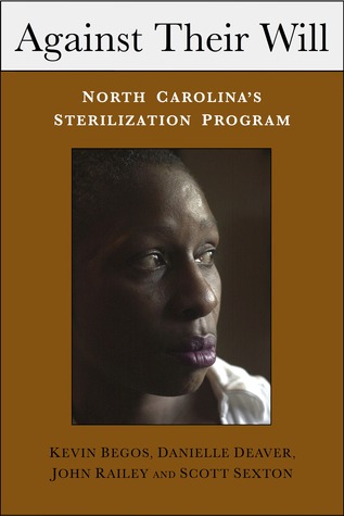 Against Their Will: North Carolina's Sterilization Program (Paperback)