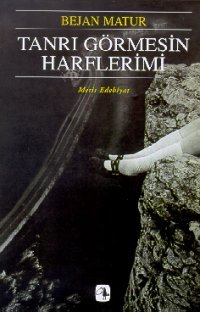 Tanrı Görmesin Harflerimi